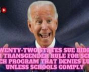 Twenty-two states sued the Biden administration for requiring states participating in the federal school lunch program to include gender identity and sexual orientation as protected under the definition of