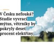 Vítr vnímáme jako zdroj energie budoucnost. Podle některých studií by v Česku mohl pokrýt až třetinu celkové elektřiny. To zní nadějně, v současnosti však máme v Česku jen asi 200 větrných elektráren, z nichž většina byla postavena před rokem 2010. Výstavba větrné elektrárny trvá kvůli různým byrokratickým zdržením i více než čtyři roky. To ale není jediná překážka. Mnoho lidí podporuje větrníky, ale pouze tehdy, pokud nejsou umístěny přímo v