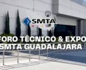 SMTA Guadalajara Expo 2023 from smta