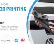 A continuación el replay del 2do Workshop de HP 3D Printing, titulado