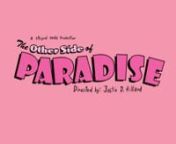 The Other Side of Paradise - Official Trailer from tow gift