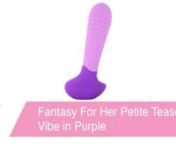 https://www.pinkcherry.com/products/fantasy-for-her-petite-tease-her-vibe (PinkCherry US)nhttps://www.pinkcherry.ca/products/fantasy-for-her-petite-tease-her-vibe (PinkCherry Canada)nn Secretly, she wanted to try anal pleasure. Every now and then she had used a finger back there and she couldn&#39;t believe how wonderful the feelings were...and how much more intense her orgasms were!nnNo need for secrets! The anal area is positively packed with pleasure receptors and nerve endings, that&#39;s just scien