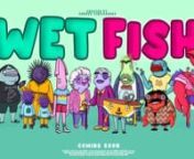 Wet Fish - Teaser from nidhi