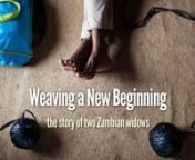 Weaving a New Beginning from zambian you