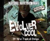 &#39;Evolver Cool - 29 New-Topical-Songs &amp; Movies&#39;: released by Mira Sound Germany on Audio CD and DVD is Michel Montecrossa&#39;s inimitable way of kicking the brain to think more deeply about what is happening. Bursting with life every song hits a hot spot topical with straight forward Evolver Dynamics and clear-sighted solutions.nThe 29 &#39;Evolver Cool&#39; topical songs are: nn1. Shall We Go To War Again?n2. A Songn3. Russia And America Rockn4. Talking Banking Solution (The Evolver Song)n5. Talking Sa
