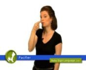Pacifier in Baby Sign Language
