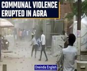 Fresh violence erupted in Uttar Pradesh&#39;s Agra between two communities over an accident on Sunday. The violence came two days after the clashes in Kanpur. &#60;br/&#62; &#60;br/&#62;#Agra #Agraviolence #kanpurviolence