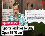 Delhi Deputy CM Manish Sisodia Thursday tweeted that Arvind Kejriwal has extended the timings of all stadiums in Delhi till 10 pm. This came after The Indian Express reported that athletes and coaches at the Delhi government-run Thyagraj Stadium have been complaining about being forced to wrap training earlier than usual, by 7 pm. &#60;br/&#62;&#60;br/&#62;#ArvindKejriwal #ManishSisodia #ThyagrajStadium #Sports #DelhiGovernment #Delhi #India #Athletes &#60;br/&#62;