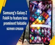 South Korean giant Samsung&#39;s Galaxy Z Fold3 foldable smartphone which was unveiled last August is expected to get a successor this year dubbed Galaxy Z Fold4. &#60;br/&#62;&#60;br/&#62;According to GSM Arena, some info for the smartphone has already leaked and it suggests that its foldable screen will have a less prominent crease. A tipster has said that the Galaxy Fold4&#39;s screen looks smoother than Fold3&#39;s.&#60;br/&#62;&#60;br/&#62;It will be interesting to see what improvements Samsung has made to the hinge design for reducing the hinge gap when the main screen is folded. As per GSM Arena, last year’s Galaxy Z Fold3 had a visible crease that was noticeable to touch, but was not an issue when one was engaged with screen.