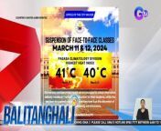 Suspendido ang klase dahil sa mataas na heat index!&#60;br/&#62;&#60;br/&#62;&#60;br/&#62;Balitanghali is the daily noontime newscast of GTV anchored by Raffy Tima and Connie Sison. It airs Mondays to Fridays at 10:30 AM (PHL Time). For more videos from Balitanghali, visit http://www.gmanews.tv/balitanghali.&#60;br/&#62;&#60;br/&#62;#GMAIntegratedNews #KapusoStream&#60;br/&#62;&#60;br/&#62;Breaking news and stories from the Philippines and abroad:&#60;br/&#62;GMA Integrated News Portal: http://www.gmanews.tv&#60;br/&#62;Facebook: http://www.facebook.com/gmanews&#60;br/&#62;TikTok: https://www.tiktok.com/@gmanews&#60;br/&#62;Twitter: http://www.twitter.com/gmanews&#60;br/&#62;Instagram: http://www.instagram.com/gmanews&#60;br/&#62;&#60;br/&#62;GMA Network Kapuso programs on GMA Pinoy TV: https://gmapinoytv.com/subscribe