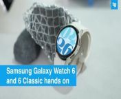 Samsung Galaxy Watch 6 and Galaxy Watch 6 Classic.&#60;br/&#62;&#60;br/&#62;Refinements to the watch design and performance look to create one of the most compelling Android smartwatch experiences yet. Plus, we know many people will be thrilled about the return of the physical rotating bezel.
