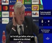 Real Madrid boss Carlo Ancelotti said they deserved to be criticised after the performance against RB Leipzig