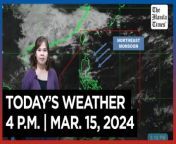 Today&#39;s Weather, 4 P.M. &#124; Mar. 15, 2024&#60;br/&#62;&#60;br/&#62;Video Courtesy of DOST-PAGASA&#60;br/&#62;&#60;br/&#62;Subscribe to The Manila Times Channel - https://tmt.ph/YTSubscribe &#60;br/&#62;&#60;br/&#62;Visit our website at https://www.manilatimes.net &#60;br/&#62;&#60;br/&#62;Follow us: &#60;br/&#62;Facebook - https://tmt.ph/facebook &#60;br/&#62;Instagram - https://tmt.ph/instagram &#60;br/&#62;Twitter - https://tmt.ph/twitter &#60;br/&#62;DailyMotion - https://tmt.ph/dailymotion &#60;br/&#62;&#60;br/&#62;Subscribe to our Digital Edition - https://tmt.ph/digital &#60;br/&#62;&#60;br/&#62;Check out our Podcasts: &#60;br/&#62;Spotify - https://tmt.ph/spotify &#60;br/&#62;Apple Podcasts - https://tmt.ph/applepodcasts &#60;br/&#62;Amazon Music - https://tmt.ph/amazonmusic &#60;br/&#62;Deezer: https://tmt.ph/deezer &#60;br/&#62;Tune In: https://tmt.ph/tunein&#60;br/&#62;&#60;br/&#62;#TheManilaTimes&#60;br/&#62;#WeatherUpdateToday &#60;br/&#62;#WeatherForecast&#60;br/&#62;