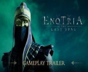 Enotria The Last Song - Trailer de gameplay from nap last