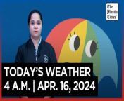 Today&#39;s Weather, 4 A.M. &#124; Apr. 16, 2024&#60;br/&#62;&#60;br/&#62;Video Courtesy of DOST-PAGASA&#60;br/&#62;&#60;br/&#62;Subscribe to The Manila Times Channel - https://tmt.ph/YTSubscribe &#60;br/&#62;&#60;br/&#62;Visit our website at https://www.manilatimes.net &#60;br/&#62;&#60;br/&#62;Follow us: &#60;br/&#62;Facebook - https://tmt.ph/facebook &#60;br/&#62;Instagram - Ahttps://tmt.ph/instagram &#60;br/&#62;Twitter - https://tmt.ph/twitter &#60;br/&#62;DailyMotion - https://tmt.ph/dailymotion &#60;br/&#62;&#60;br/&#62;Subscribe to our Digital Edition - https://tmt.ph/digital &#60;br/&#62;&#60;br/&#62;Check out our Podcasts: &#60;br/&#62;Spotify - https://tmt.ph/spotify &#60;br/&#62;Apple Podcasts - https://tmt.ph/applepodcasts &#60;br/&#62;Amazon Music - https://tmt.ph/amazonmusic &#60;br/&#62;Deezer: https://tmt.ph/deezer &#60;br/&#62;Tune In: https://tmt.ph/tunein&#60;br/&#62;&#60;br/&#62;#TheManilaTimes&#60;br/&#62;#WeatherUpdateToday &#60;br/&#62;#WeatherForecast