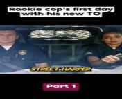 [Part 1] rookie cop's first day with his new TO from boots ymcxxx