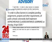 Anunsyo sa klase: iniutos ng Department of Education ang Asynchronous classes o distance learning sa lahat ng pampublikong paaralan sa bansa bukas, Lunes.&#60;br/&#62;&#60;br/&#62;&#60;br/&#62;24 Oras Weekend is GMA Network’s flagship newscast, anchored by Ivan Mayrina and Pia Arcangel. It airs on GMA-7, Saturdays and Sundays at 5:30 PM (PHL Time). For more videos from 24 Oras Weekend, visit http://www.gmanews.tv/24orasweekend.&#60;br/&#62;&#60;br/&#62;#GMAIntegratedNews #KapusoStream&#60;br/&#62;&#60;br/&#62;Breaking news and stories from the Philippines and abroad:&#60;br/&#62;GMA Integrated News Portal: http://www.gmanews.tv&#60;br/&#62;Facebook: http://www.facebook.com/gmanews&#60;br/&#62;TikTok: https://www.tiktok.com/@gmanews&#60;br/&#62;Twitter: http://www.twitter.com/gmanews&#60;br/&#62;Instagram: http://www.instagram.com/gmanews&#60;br/&#62;&#60;br/&#62;GMA Network Kapuso programs on GMA Pinoy TV: https://gmapinoytv.com/subscribe