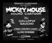 1928 Mickey The Gallopin' Gaucho from gotosa gaucho