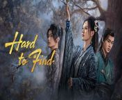 Hard to Find - Episode 17 (EngSub)