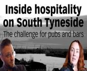 Experienced bar managers in South Shields speak about the changes and challenges for the hospitality sector.