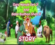 This Story is Belong to as per below details :-&#60;br/&#62;&#60;br/&#62;Peer Budhan Shah, also called Baba Budhan Ali Shah, Peer Baba, and Sayyed Shamsuddin, was a venerated Sufi pir who held a religious discourse with Guru Nanak in Rawalpindi and later accepted Gurmat thought during the times of Guru Hargobind.&#60;br/&#62;&#60;br/&#62;Thanks for watching.&#60;br/&#62;&#60;br/&#62;For Queries :- rrrpresents@gmail.com&#60;br/&#62;