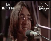 See John Lennon and The Beatles in the 1970 film, Let it Be, fully restored for the first time, streaming May 8 only on @DisneyPlus.