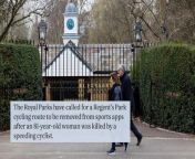 The Royal Parks have called for a Regent’s Park cycling route to be removed from sports apps after an 81-year-old woman was killed by a speeding cyclist.The organisation, which runs some of London’s most loved spaces, has written to GPS app companies requesting the Outer Circle be removed from their tracking devices.