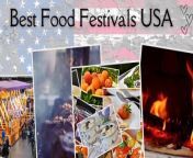 Best food festivals in the USA from killumbia usa