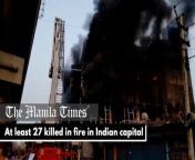 At least 27 killed in fire in Indian capital&#60;br/&#62;&#60;br/&#62;At least 27 people died and dozens more were injured in a massive fire in a building in the Indian capital New Delhi, emergency services said. The large fire broke out at a four-storey commercial building in west Delhi in the late afternoon, but its cause was not immediately clear.&#60;br/&#62;&#60;br/&#62;Video by AFP&#60;br/&#62;&#60;br/&#62;Subscribe to The Manila Times Channel - https://tmt.ph/YTSubscribe&#60;br/&#62;&#60;br/&#62;Visit our website at https://www.manilatimes.net &#60;br/&#62;&#60;br/&#62;Follow us:&#60;br/&#62;Facebook - https://tmt.ph/facebook&#60;br/&#62;&#60;br/&#62;&#60;br/&#62;Instagram - https://tmt.ph/instagram&#60;br/&#62;Twitter - https://tmt.ph/twitter&#60;br/&#62;DailyMotion - https://tmt.ph/dailymotion&#60;br/&#62;&#60;br/&#62;Subscribe to our Digital Edition - https://tmt.ph/digital&#60;br/&#62;&#60;br/&#62;Check out our Podcasts:&#60;br/&#62;Spotify - https://tmt.ph/spotify&#60;br/&#62;Apple Podcasts - https://tmt.ph/applepodcasts&#60;br/&#62;Amazon Music - https://tmt.ph/amazonmusic&#60;br/&#62;Deezer: https://tmt.ph/deezer&#60;br/&#62;Stitcher: https://tmt.ph/stitcher&#60;br/&#62;Tune In: https://tmt.ph/tunein&#60;br/&#62;Soundcloud: https://tmt.ph/soundcloud&#60;br/&#62;#TheManilaTimes&#60;br/&#62;