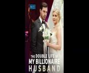 1. the double life of my billionaire husband Full Episode - 1