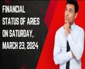Financial Status of Aries on Saturday, March 23, 2024:&#60;br/&#62;Financial matters for Aries today are likely to be dynamic and potentially lucrative. With their natural drive and ambition, Aries individuals may find themselves presented with new opportunities for financial growth and success. However, they should be mindful of impulsiveness and avoid making rash decisions regarding investments or expenditures. Taking a strategic approach and seeking advice from trusted financial advisors will help Aries make the most of these opportunities while minimizing risks.