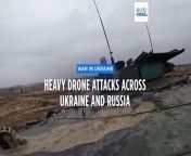 The General Staff of Ukraine&#39;s Armed Forces and the Russian Ministry of Defence both reported overnight drone attacks on Saturday morning.