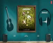 #latestpunjabisongs #punjabisong #tseries&#60;br/&#62;Presenting the audio version of our new punjabi song Jahaaz by Ahen. Do listen &amp; Enjoy !&#60;br/&#62;#punjabisong #latestpunjabisongs #tseries #Raowisezone