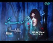 Siyaah Series Mask Man Dur e Fishan Saleem Horror Drama Best Pakistani Drama Green TV from mask kanda