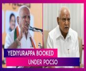 Senior BJP leader and former Karnataka Chief Minister BS Yediyurappa has been booked under the POCSO Act after a minor girl&#39;s mother alleged that he had sexually assaulted her daughter. Reacting to the charges, Yediyurappa said that he was ready to face any case.
