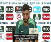Portugal&#39;s Bruno Fernandes admits he wants to &#39;bring the joy&#39; back to the country at the European Championship