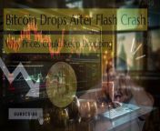 Bitcoin Drops After Flash Crash