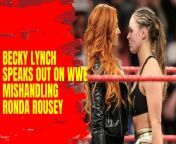 Becky Lynch speaks out on WWE mishandling Ronda Rousey! #WWE #RondaRousey #BeckyLynch #Wrestling #MMA