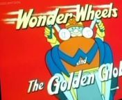 Wonder Wheels Wonder Wheels E016 – Wonder Wheels and The Golden Globe from wonder girl cartoon