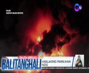 Pamilihan at gubat ang apektado.&#60;br/&#62;&#60;br/&#62;&#60;br/&#62;Balitanghali is the daily noontime newscast of GTV anchored by Raffy Tima and Connie Sison. It airs Mondays to Fridays at 10:30 AM (PHL Time). For more videos from Balitanghali, visit http://www.gmanews.tv/balitanghali.&#60;br/&#62;&#60;br/&#62;#GMAIntegratedNews #KapusoStream&#60;br/&#62;&#60;br/&#62;Breaking news and stories from the Philippines and abroad:&#60;br/&#62;GMA Integrated News Portal: http://www.gmanews.tv&#60;br/&#62;Facebook: http://www.facebook.com/gmanews&#60;br/&#62;TikTok: https://www.tiktok.com/@gmanews&#60;br/&#62;Twitter: http://www.twitter.com/gmanews&#60;br/&#62;Instagram: http://www.instagram.com/gmanews&#60;br/&#62;&#60;br/&#62;GMA Network Kapuso programs on GMA Pinoy TV: https://gmapinoytv.com/subscribe
