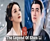 The Legend of Shen Li - Episode 19 (EngSub) from hot luci li