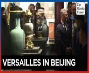 Beijing exhibition features Versailles masterpieces &#60;br/&#62;&#60;br/&#62;&#39;The Forbidden City and the Palace of Versailles&#39; exhibition opened in Beijing, featuring objects that illustrate the exchanges between France and China in the 17th and 18th centuries.&#60;br/&#62;&#60;br/&#62;Video by AFP&#60;br/&#62;&#60;br/&#62;Subscribe to The Manila Times Channel - https://tmt.ph/YTSubscribe &#60;br/&#62;&#60;br/&#62;Visit our website at https://www.manilatimes.net &#60;br/&#62;&#60;br/&#62;Follow us: &#60;br/&#62;Facebook - https://tmt.ph/facebook &#60;br/&#62;Instagram - https://tmt.ph/instagram &#60;br/&#62;Twitter - https://tmt.ph/twitter &#60;br/&#62;DailyMotion - https://tmt.ph/dailymotion &#60;br/&#62;&#60;br/&#62;Subscribe to our Digital Edition - https://tmt.ph/digital &#60;br/&#62;&#60;br/&#62;Check out our Podcasts: &#60;br/&#62;Spotify - https://tmt.ph/spotify &#60;br/&#62;Apple Podcasts - https://tmt.ph/applepodcasts &#60;br/&#62;Amazon Music - https://tmt.ph/amazonmusic &#60;br/&#62;Deezer: https://tmt.ph/deezer &#60;br/&#62;Tune In: https://tmt.ph/tunein&#60;br/&#62;&#60;br/&#62;#TheManilaTimes&#60;br/&#62;#tmtnews &#60;br/&#62;#beijing&#60;br/&#62;#versailles